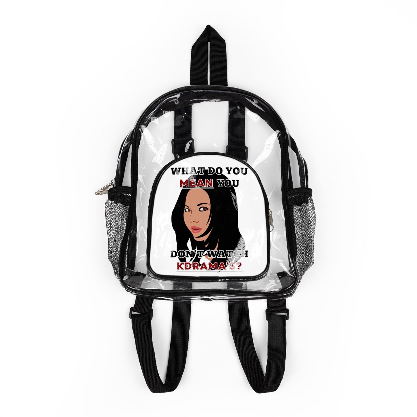 You Don't Watch KDrama's? Backpack, Clear Stadium Backpack with Blue Design, KDrama Backpack