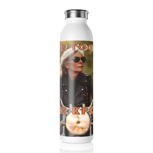 Never Too Old Tumbler, Kpop, Kpop Music, Kpop Tumbler